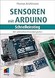 Sensoren mit Arduino: Mit zahlreichen Praxisbeispielen (mitp Schnelleinstieg)