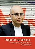 Fragen Sie Dr. Bernhaut: Im Gespräch mit dem Ö3-Leb