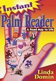 Instant Palm Reader: A Roadmap to Life a Roadmap to Life (Llewellyn's New Age Series)