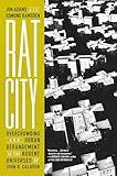 Rat City: Overcrowding and Urban Derangement in the Rodent Universes of John B. C