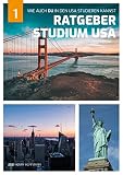 Ratgeber Studium USA: Wie auch DU in den USA studieren kannst - Teil 1