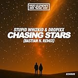 Chasing Stars (Bastian H. Remix)