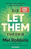 Die LET THEM Theorie: Zwei Worte, die dein Leben verändern werden - Das Buch, das Millionen von Menschen geholfen hat - Die deutsche Ausgabe des internationalen Nummer-1-B