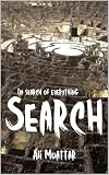 Search: In Search Of Everything (Understanding the Profound Theory of Self-Discovery) (English Edition)