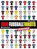 1000 Fußball-Trikots: Die Farben der schönsten Nebensache der W