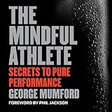 The Mindful Athlete: S