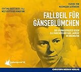 Fallbeil für Gänseblümchen: Der Spionageprozess gegen Elli Barczatis und Karl Laurenz im Orig