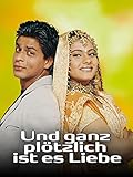 Und ganz plötzlich ist es Liebe - Kuch Kuch Hota H