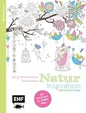 Natur Inspiration – 50 Gartenmotive kolorieren: Mit allen Grundlagen zur Farbenlehre und Tipps zum Kolorieren – Farbe rein, S