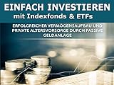 Warum mit Indexfonds und ETFs investieren?