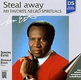 Steal Away-My Favorite Negro Sp