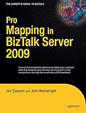 Pro Mapping in BizTalk Server 2009 (Expert's Voice in BizTalk)
