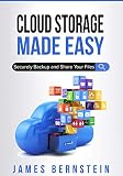 Cloud Storage Made Easy: Securely Backup and Share Your Files (Productivity Apps Made Easy Book 2) (English Edition)