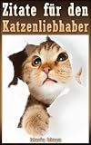 Zitate für den Katzenliebhab
