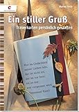 Ein stiller Gruß: Trauerkarten persönlich g