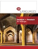 Deutsch - Persisch für Anfänger: Ein Buch In 2 Sp