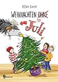 Weihnachten mit Juli: Band 2 der Juli-R