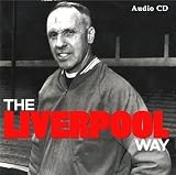 THE LIVERPOOL WAY (Liverpool F.C.)