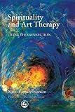 Spirituality and Art Therapy: Living the C