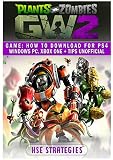 Plants Vs Zombies Garden Warfare 2 Game: How to Download for PS4 Windows PC, Xbox One + Tips U