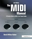 The MIDI Manual: A Practical Guide to MIDI in the Project Studio (Audio Engineering Society Presents)