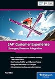 SAP Customer Experience: Lösungen, Prozesse, Integ