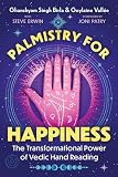 Palmistry for Happiness: The Transformational Power of Vedic Hand Reading