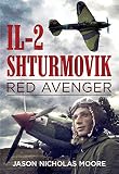 Il-2 Shturmovik: Red Avenger (English Edition)