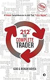 212° The Complete Trader: A Unique Comprehension to Add That 'Extra Degree'