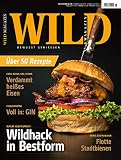 WILD - Magazin Ausgabe 01/2019: Bewusst genießen!