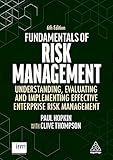 Fundamentals of Risk Management: Understanding, Evaluating and Implementing Effective Enterprise Risk Manag