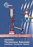 Arbeitsblätter Technical English: Chemietechnik, Pharmatechnik, Biotechnik