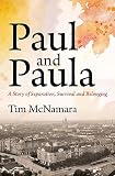 Paul and Paula: A Story of Separation, Survival and Belonging