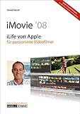 iMovie 08 - iLife von Apple für engagierte Hobbyfilmer / mit Infos zu iDVD , iPhoto , iWeb , GarageBand und natürlich MobileM