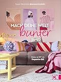 Mach deine Welt bunter: Deko und DIY im Dopamin-S