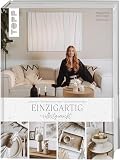 Einzigartig selbstgemacht. DIY-Ideen von Magdalena aka @menawox: Upcyclen. Wiederverwenden. Zweck