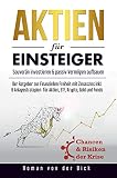 Aktien für Einsteiger: Souverän investieren & passiv Vermögen aufbauen Der Ratgeber zur Finanziellen Freiheit mit Zinseszins inkl. 6 Anlagestrategien für Aktien, ETF, Krypto, Gold und F