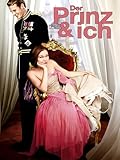 Der Prinz & ich - Königliches Ab