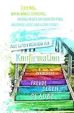 KE - Glückwunschkarte zur Konfirmation für Jungen & Mädchen - Inklusive Folie & Umschlag - DIN A6 Klappkarte - Hochwertige Konfirmationskarte - Motiv: Trepp