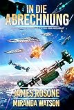 In die Abrechnung (Aufstieg der Republik 10)