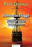 Schwarze Flagge: Band 1 - William Turner und der Verräter (William Turner - Seeabenteuer)