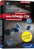 Adobe InDesign CS4: Das umfassende Handbuch (Galileo Design)