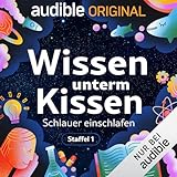 Wissen unterm Kissen. Schlauer einschlafen: Staffel 1