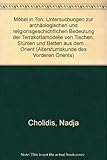 Möbel in Ton: Untersuchungen zur archäologischen und religionsgeschichtlichen Bedeutung der Terrakottamodelle von Tischen, Stühlen und Betten aus dem ... (Altertumskunde des Vorderen Orients, Band 1)