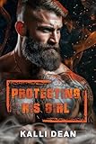 Protecting His Girl (His Girl Series Book 1) (English Edition)