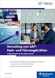 Recruiting von SAP-Fach- und Führungskräften: Erfolgsstrategien für die digitale Zuk