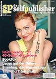 der selfpublisher 30, 2-2023, Heft 30, Juni 2023: Deutschlands 1. Selfpublishing-Mag