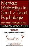 Mentale Fähigkeiten im Sport / Sport Psychologie: Übersicht der 10 wichtigsten Themen (SPORTPEC 21)