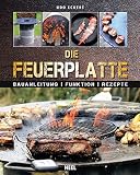 Feuerplatte - Grillen auf dem Grillring: Bauanleitung · Funktion · Rezepte - Grillring Grillp