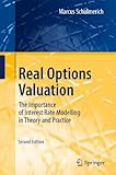 Real Options Valuation: The Importance of Interest Rate Modelling in Theory